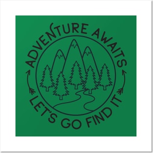 Adventure Awaits Let's Go Find It Explore Outdoors Posters and Art